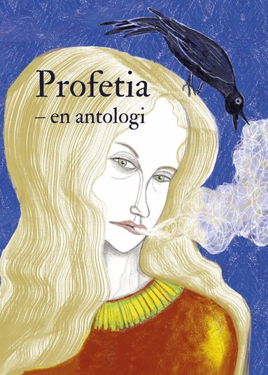 Inez Billing, Cornelia Dymling Almén, Fredrik Eytzinger, Louise Halvardsson, Moa Hjärtström, Johan Ibrahim Adam, Eric Margér, August Martinsson, Hanna Monola, Anna Myrne, Anna Nero, Hanna Osvald Sahlin, Dag Persson, Nils Ramhøj, Tuva Richert, Angelica Schachner, Henrik Schedin, Arvida Svenske - Profetia, Häftad