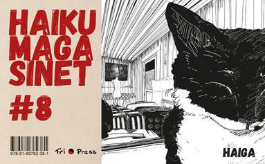 Sho-u Shô-u, Bo Ranman, Yamaguchi Sodo, Niklas Törnlund, Matsuo Basho, Pontus Tunander, Nishiyama Soin, Bengt O Björklund, Masaoka Shiki, Anna Maris, Jack Kerouac - Haikumagasinet 8, Häftad