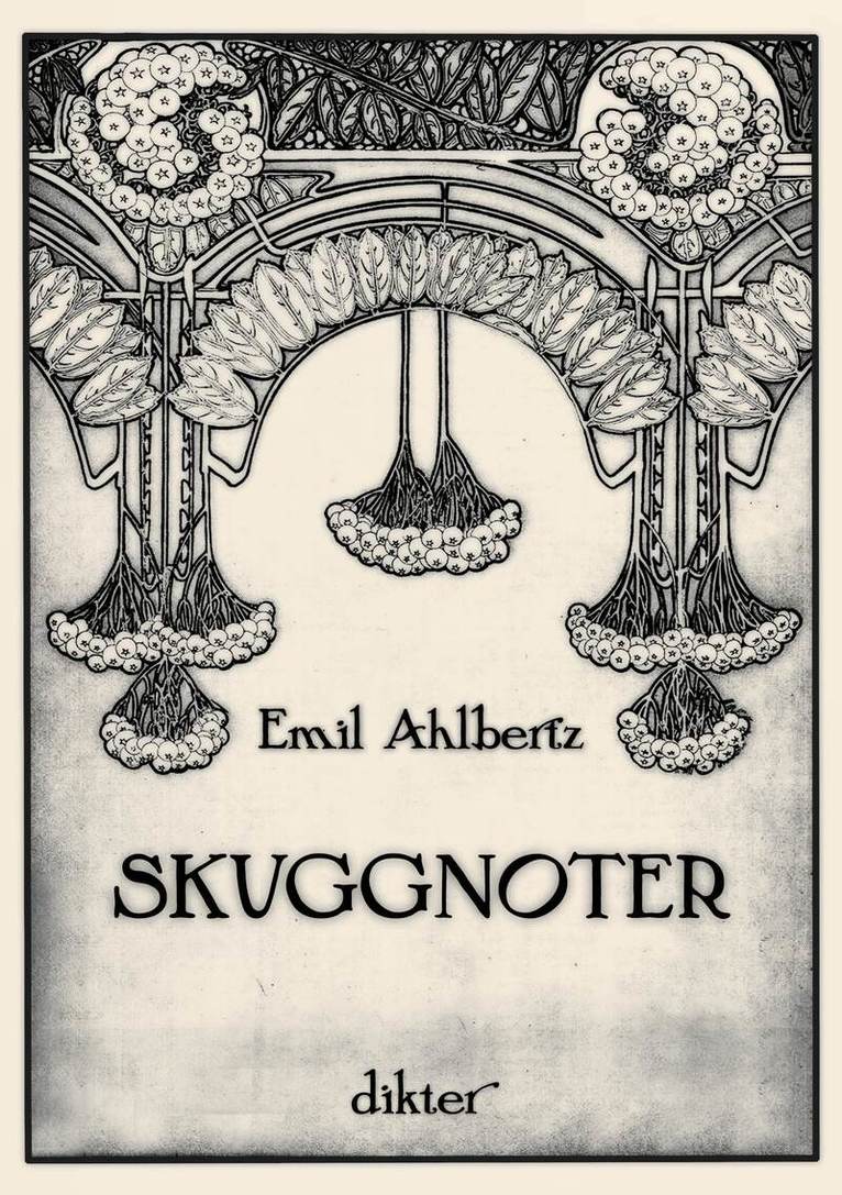 Emil Ahlbertz - Skuggnoter, Häftad