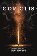 Coriolis. Ikonernas död