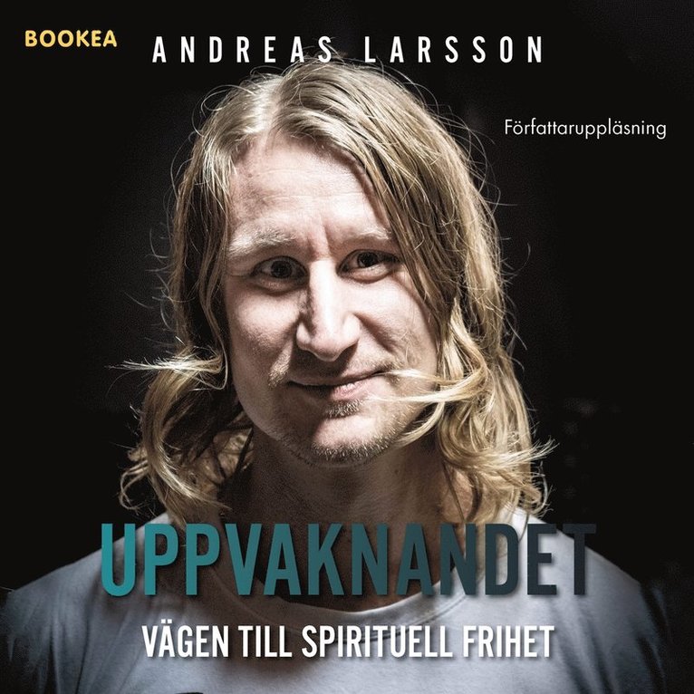 Andreas Larsson - Uppvaknandet : vägen till spirituell frihet, Ljudbok