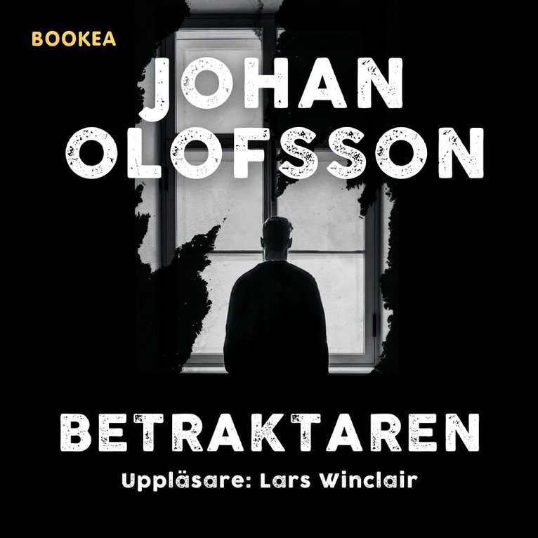 Johan Olofsson - Betraktaren, Ljudbok