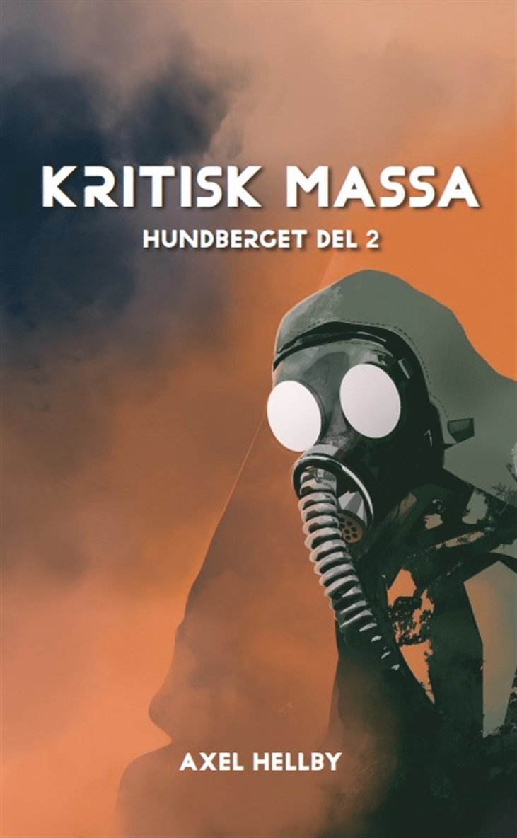 Axel Hellby - KRITISK MASSA Hundberget, E-bok
