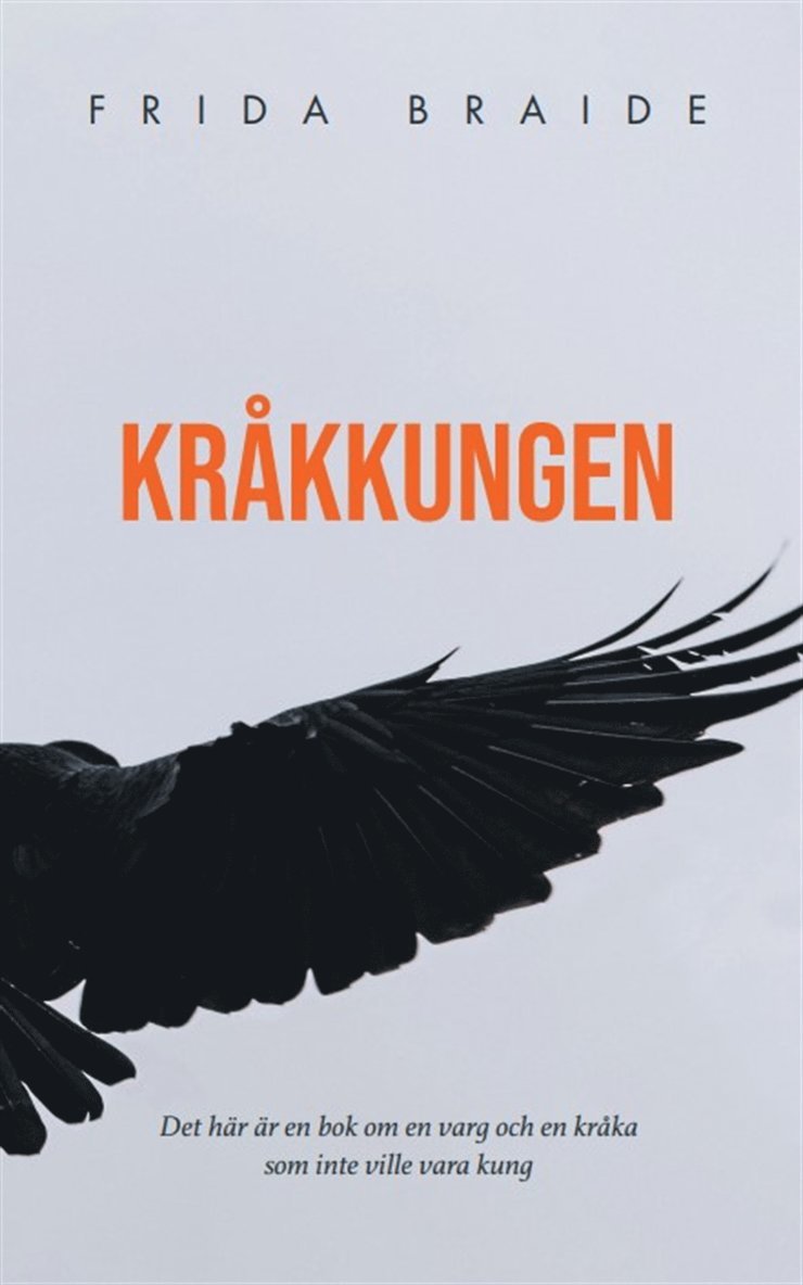 Frida Braide - Kråkkungen, E-bok