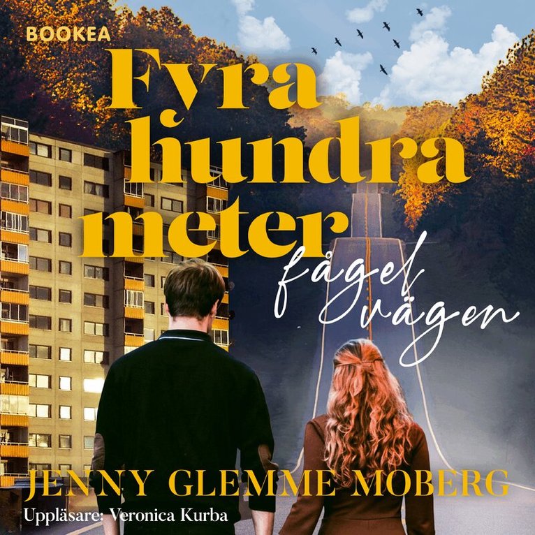 Jenny Glemme Moberg - Fyrahundra meter fågelvägen, Ljudbok