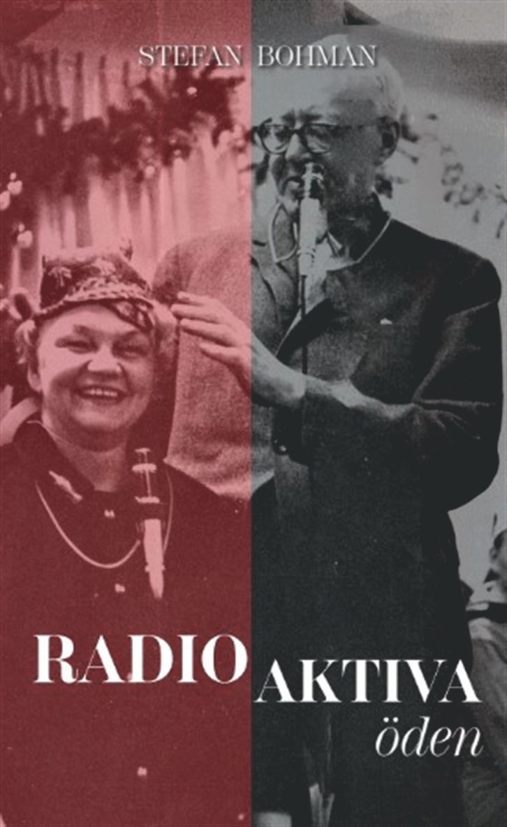 Stefan Bohman - Radio aktiva öden, E-bok