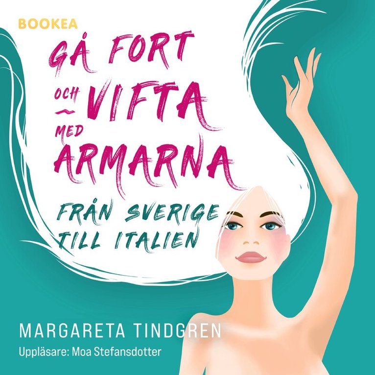 Margareta Tindgren - Gå fort och vifta med armarna, Ljudbok