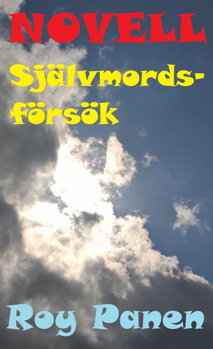 Roy Panen - NOVELLER LÄNGTAN Självmordsförsök, E-bok