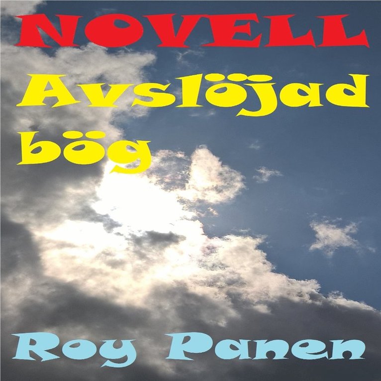 Roy Panen - NOVELLER LÄNGTAN Avslöjad bög, Ljudbok
