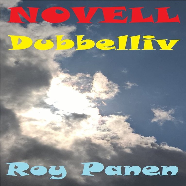 Roy Panen - NOVELLER LÄNGTAN Dubbelliv, Ljudbok