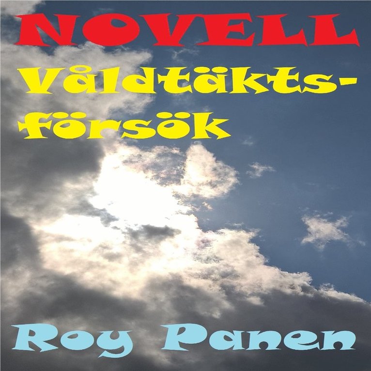 Roy Panen - NOVELLER LÄNGTAN Våldtäktsförsök, Ljudbok