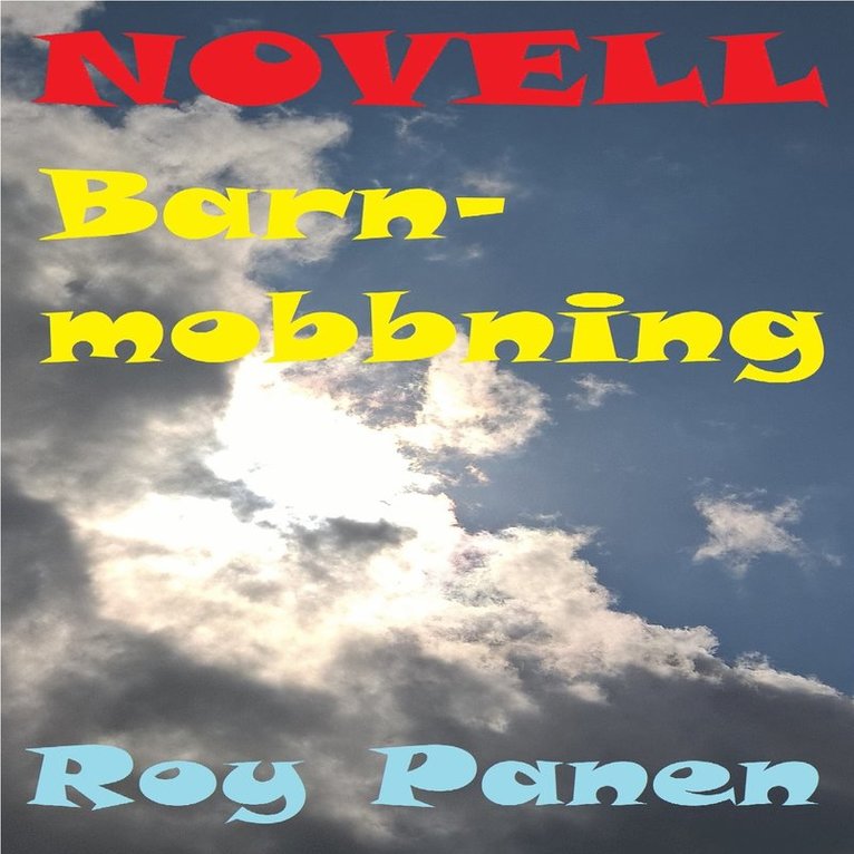 Roy Panen - NOVELLER LÄNGTAN Barnmobbning, Ljudbok