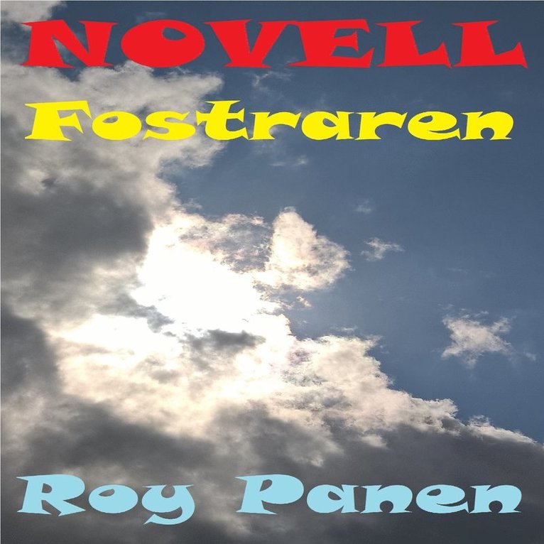 Roy Panen - NOVELLER LÄNGTAN Fostraren, Ljudbok