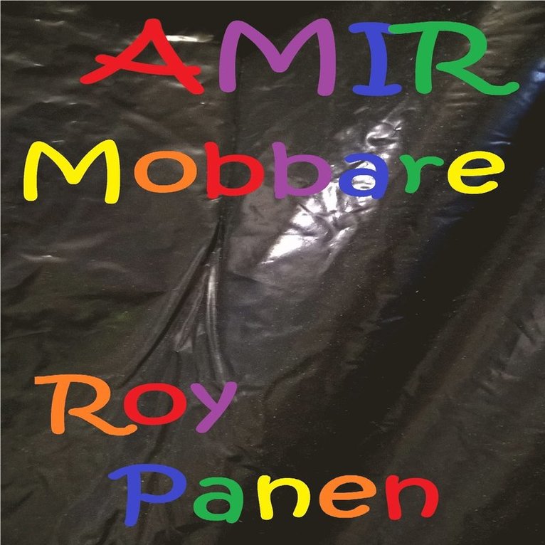 Roy Panen - AMIR Mobbare, Ljudbok