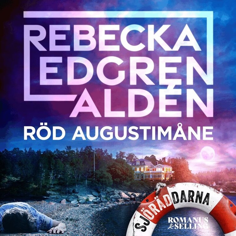 Rebecka Edgren Aldén - Röd augustimåne, Ljudbok
