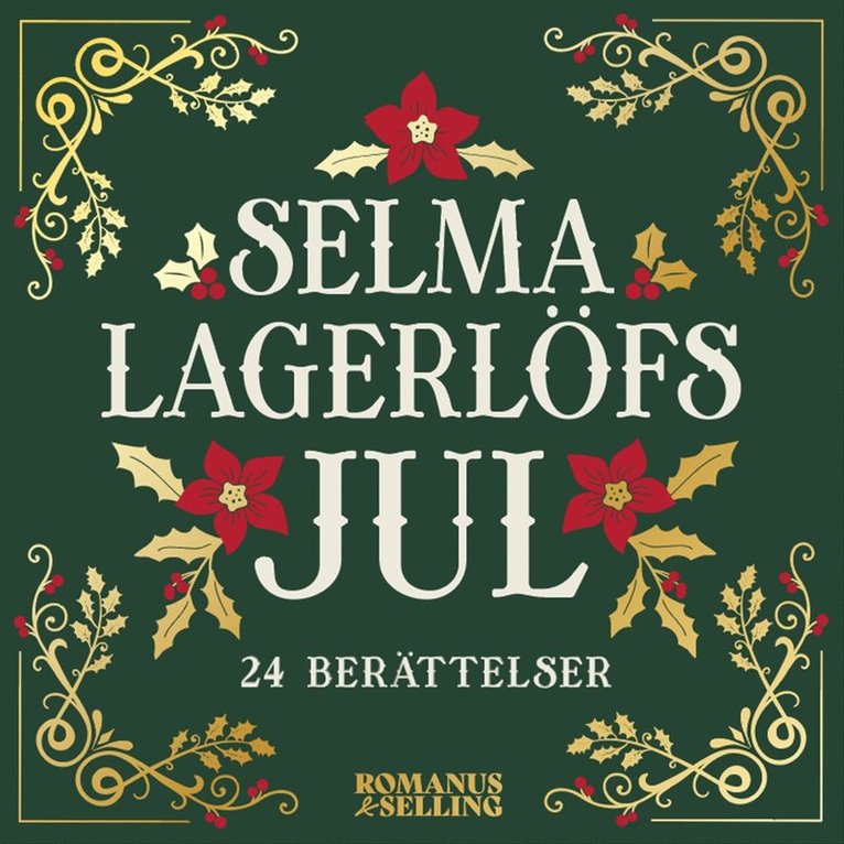 Selma Lagerlöf - Selma Lagerlöfs jul : 24 julberättelser, Ljudbok