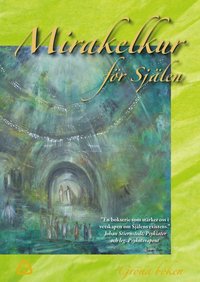 Mirakelkur f�r sj�len - gr�na boken