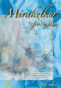 Mirakelkur f�r sj�len - bl� boken