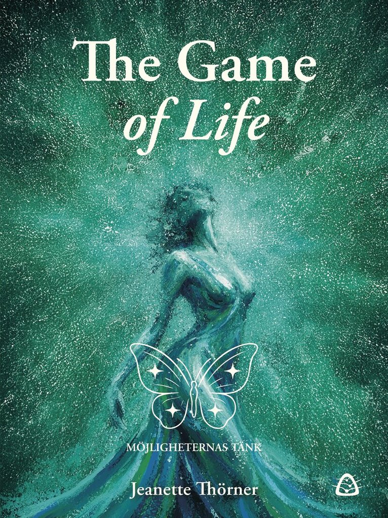 Jeanette Thörner - The game of life : möjligheternas tänk, Häftad