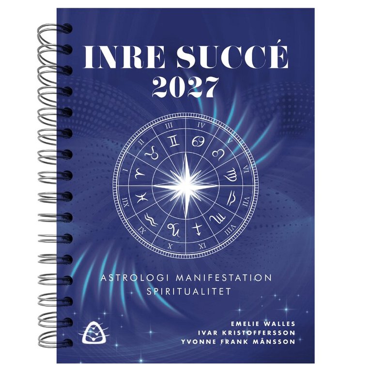 Emelie Walles, Ivar Kristoffersson, Yvonne Frank Månsson - Inre Succé 2027 – Astrologi, Manifestation, Spiritualitet, Häftad