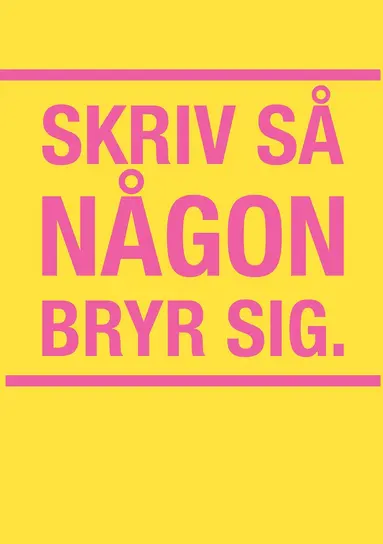 Joakim Hedström - Skriv så någon bryr sig, Häftad