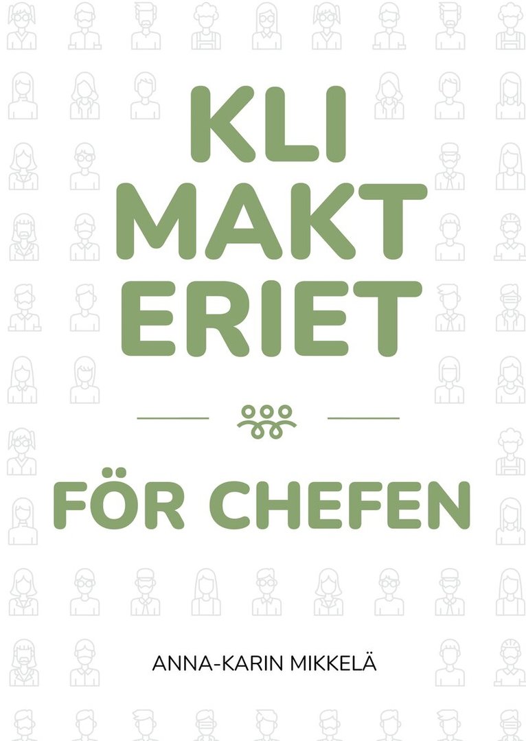 Anna-Karin Mikkelä - Klimakteriet för chefen, E-bok