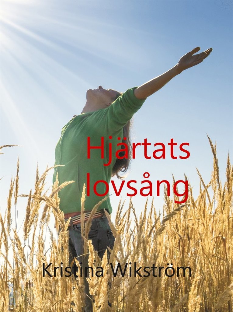 Kristina Wikström - Hjärtats lovsång, E-bok