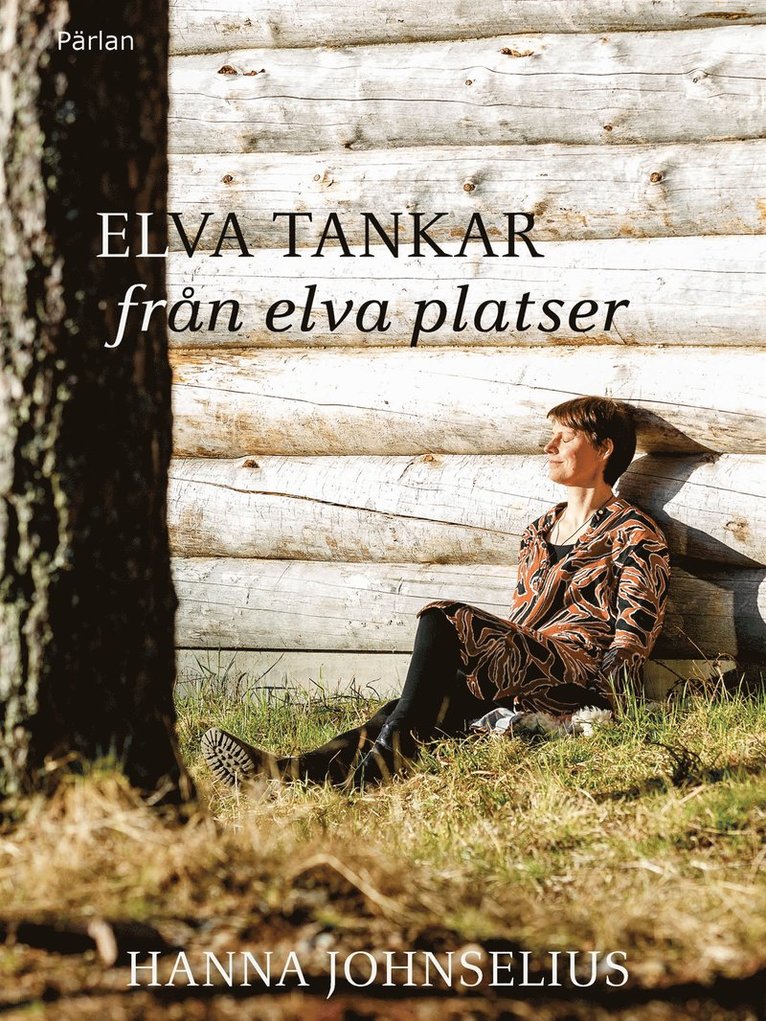 Hanna Johnselius - Elva tankar från elva platser, E-bok