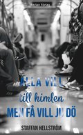 Alla vill till himlen men f vill ju d