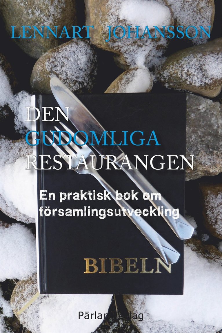 Lennart Johansson - Den gudomliga restaurangen, E-bok