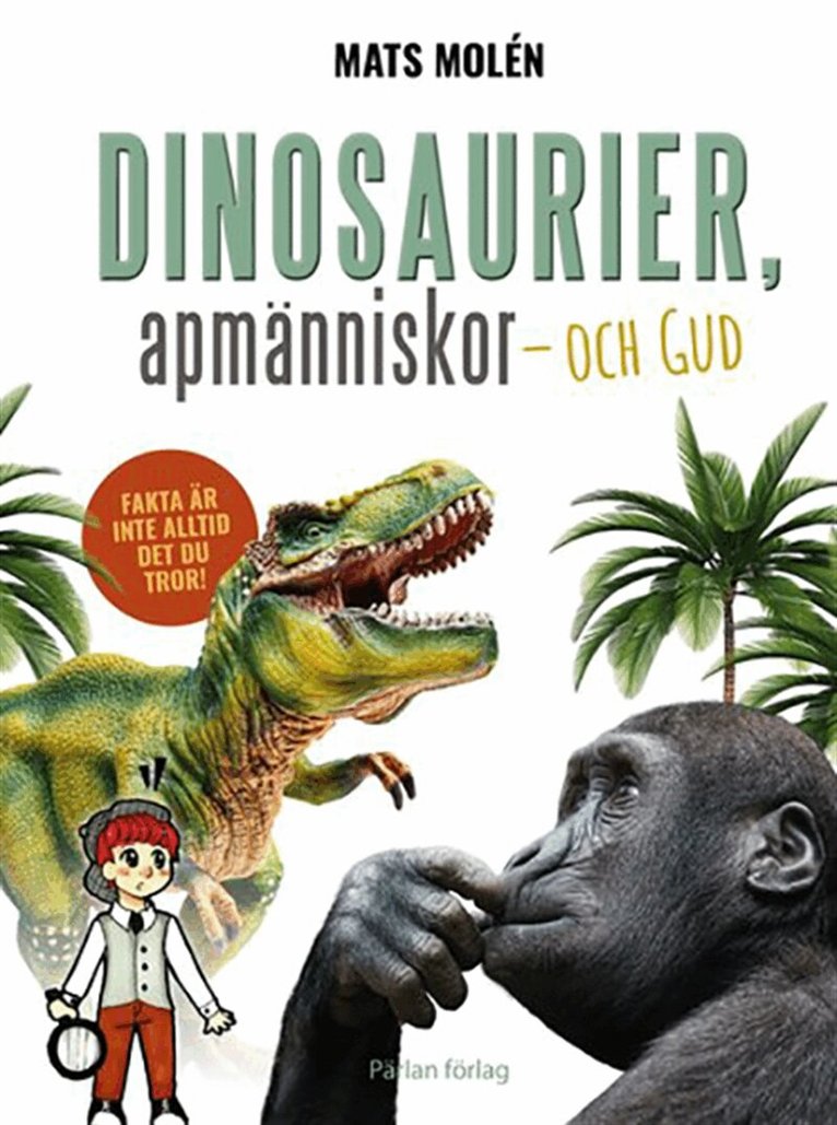 Mats Molén - Dinosaurier, apmänniskor och Gud, E-bok