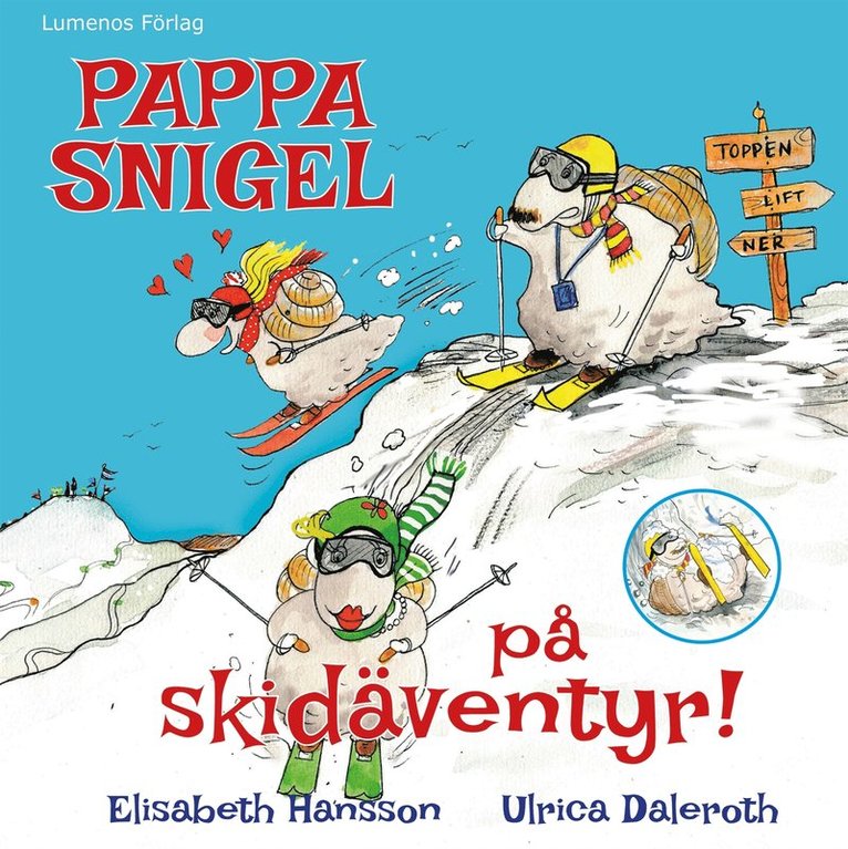 Elisabeth Hansson - Pappa Snigel på skidäventyr, E-bok