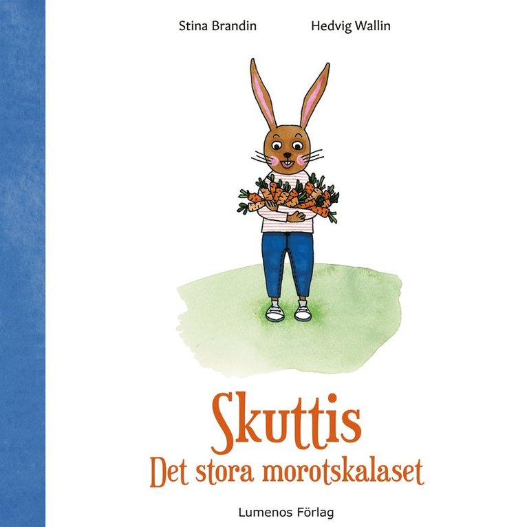 Stina Brandin - Skuttis - Det stora morotskalaset, E-bok