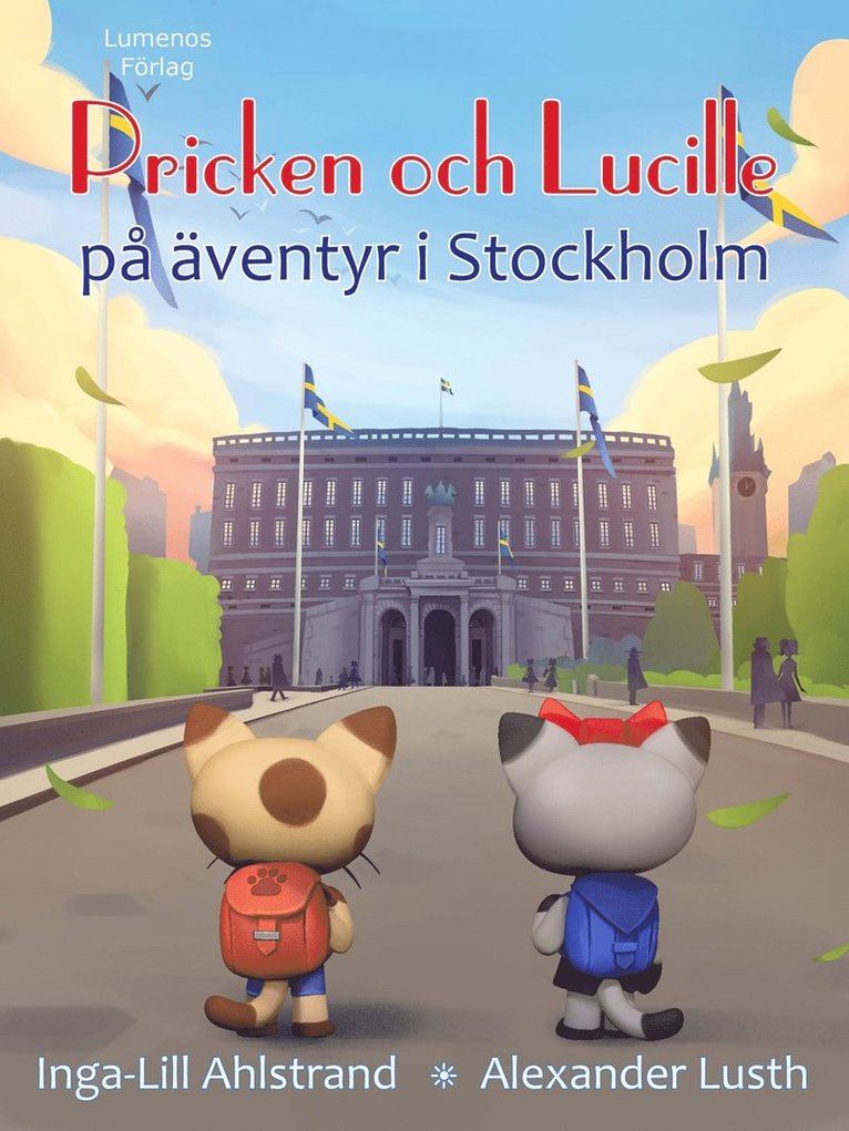 Inga-Lill Ahlstrand - Pricken och Lucille på äventyr i Stockholm, E-bok