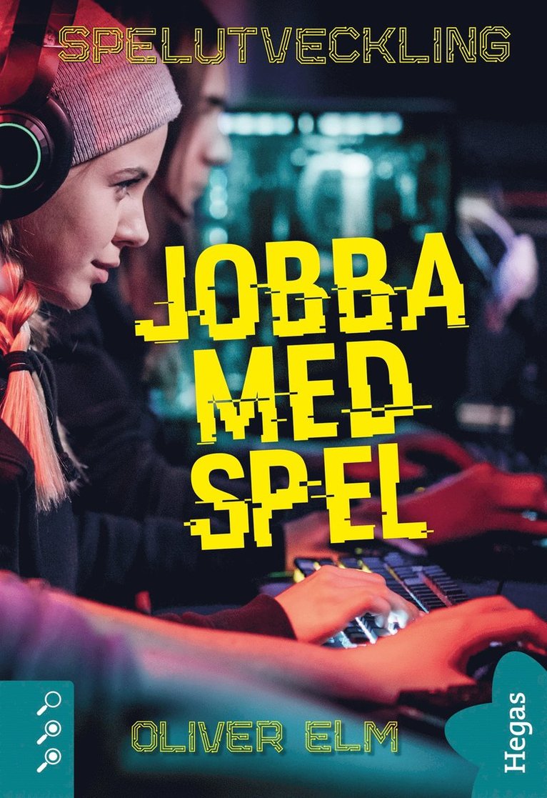 Oliver Elm - Jobba med spel, E-bok