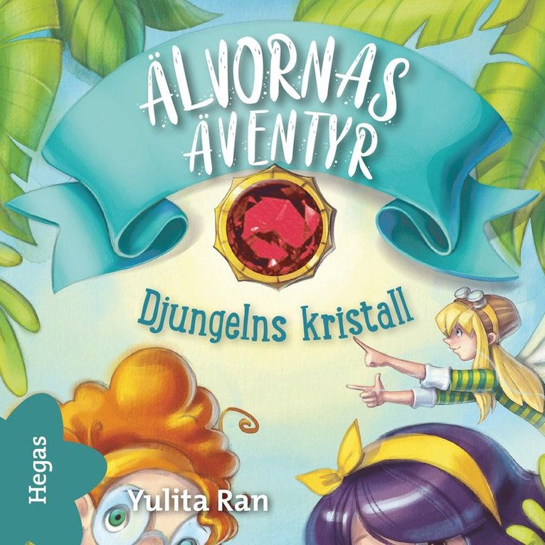 Yulita Ran - Djungelns kristall, Ljudbok