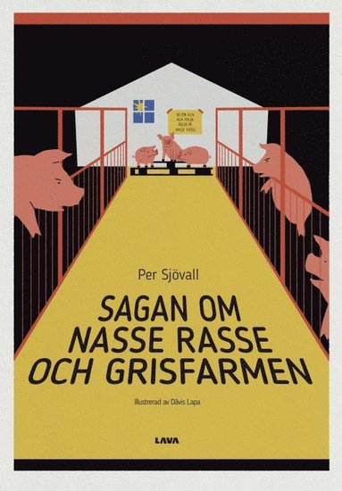 Per Sjövall Sagan om Nasse Rasse och grisfarmen