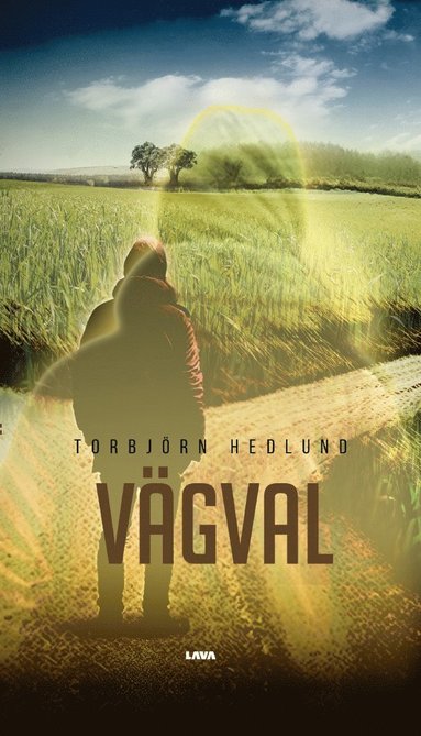 Torbjörn Hedlund Vägval