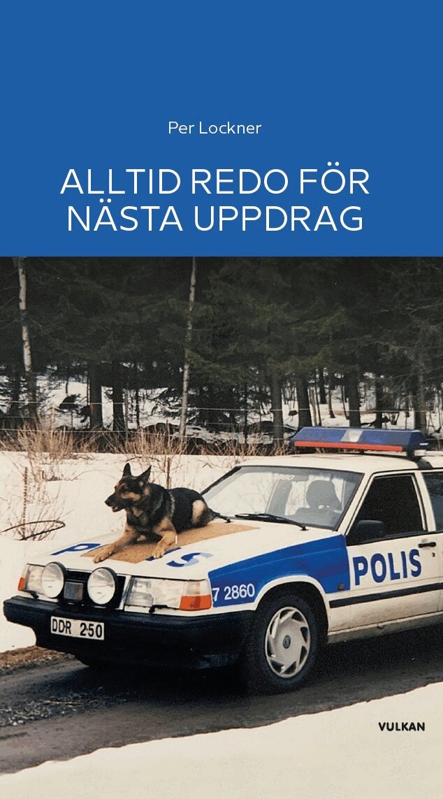 Per Lockner - Alltid redo för nästa uppdrag, Inbunden