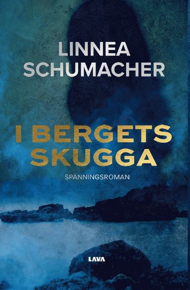 Linnea Schumacher I bergets skugga