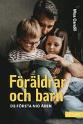 Frldrar och barn - De frsta nio ren