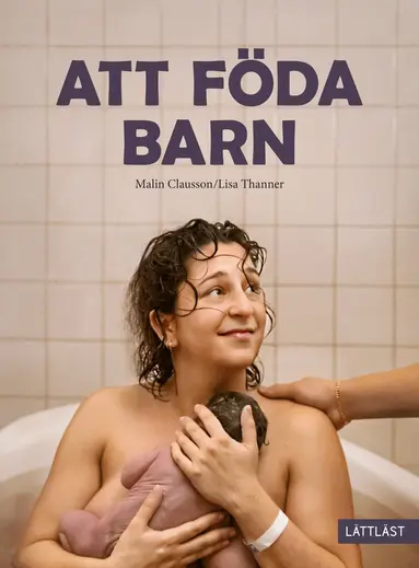 Malin Clausson - Att föda barn, Inbunden