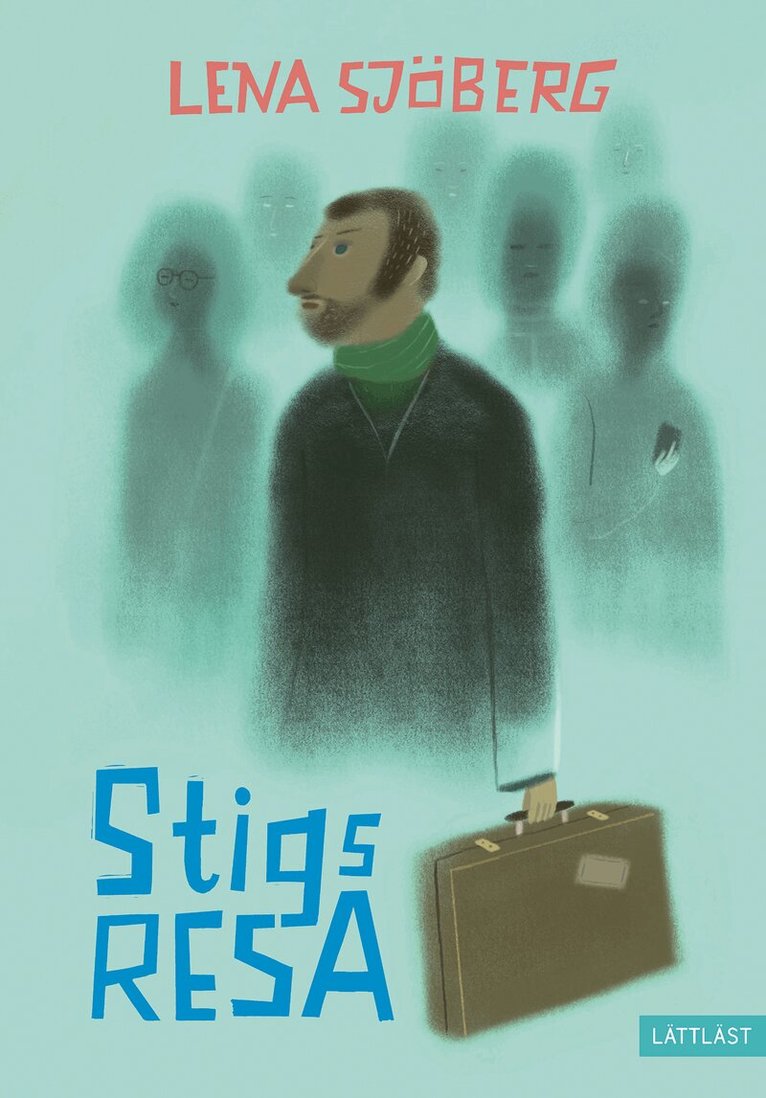 Lena Sjöberg - Stigs resa, Inbunden