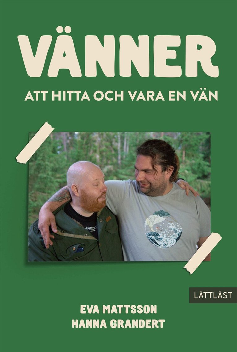 Eva Mattsson - Vänner - Att hitta och vara en vän, Inbunden