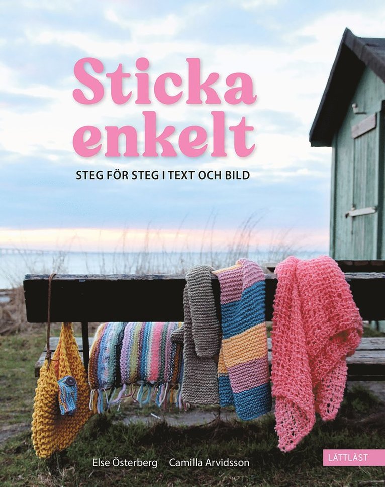 Else Österberg, Camilla Arvidsson - Sticka enkelt (lättläst), E-bok