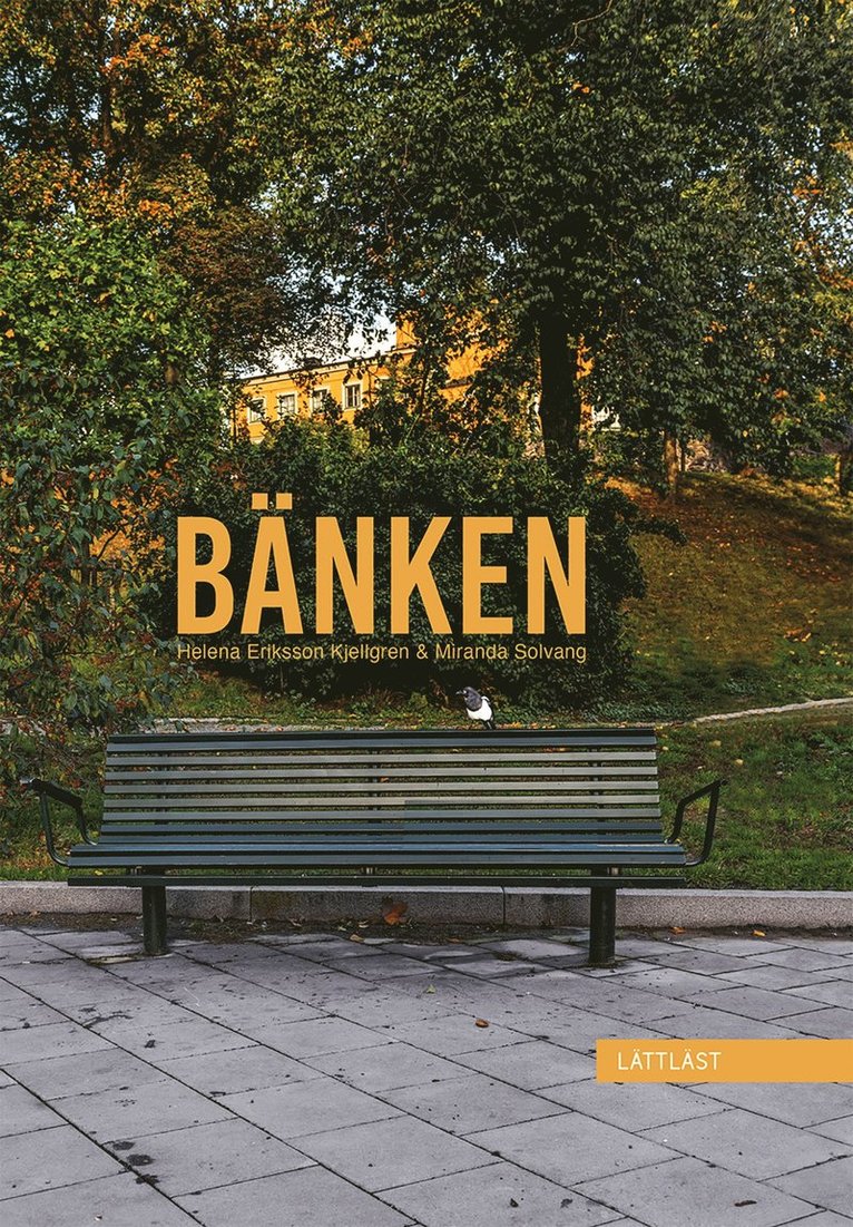 Helena Eriksson Kjellgren - Bänken (lättläst), E-bok