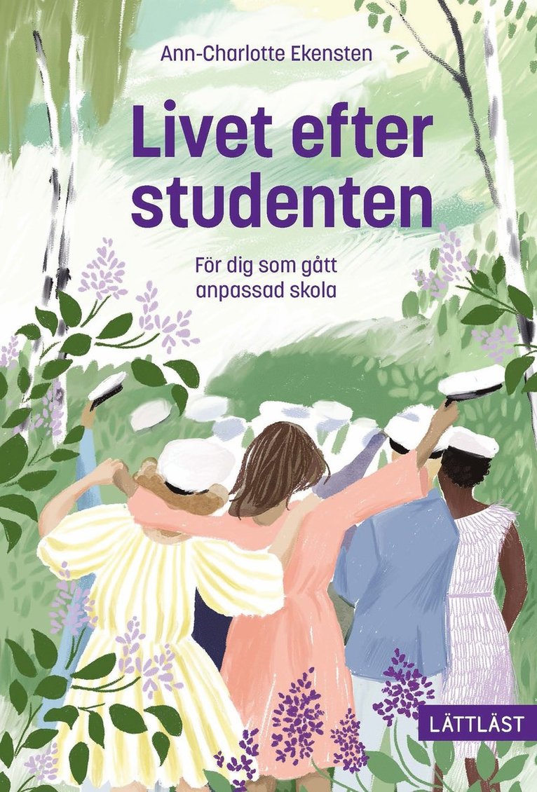 Ann-Charlotte Ekensten - Livet efter studenten - För dig som gått anpassad skola (lättläst), E-bok