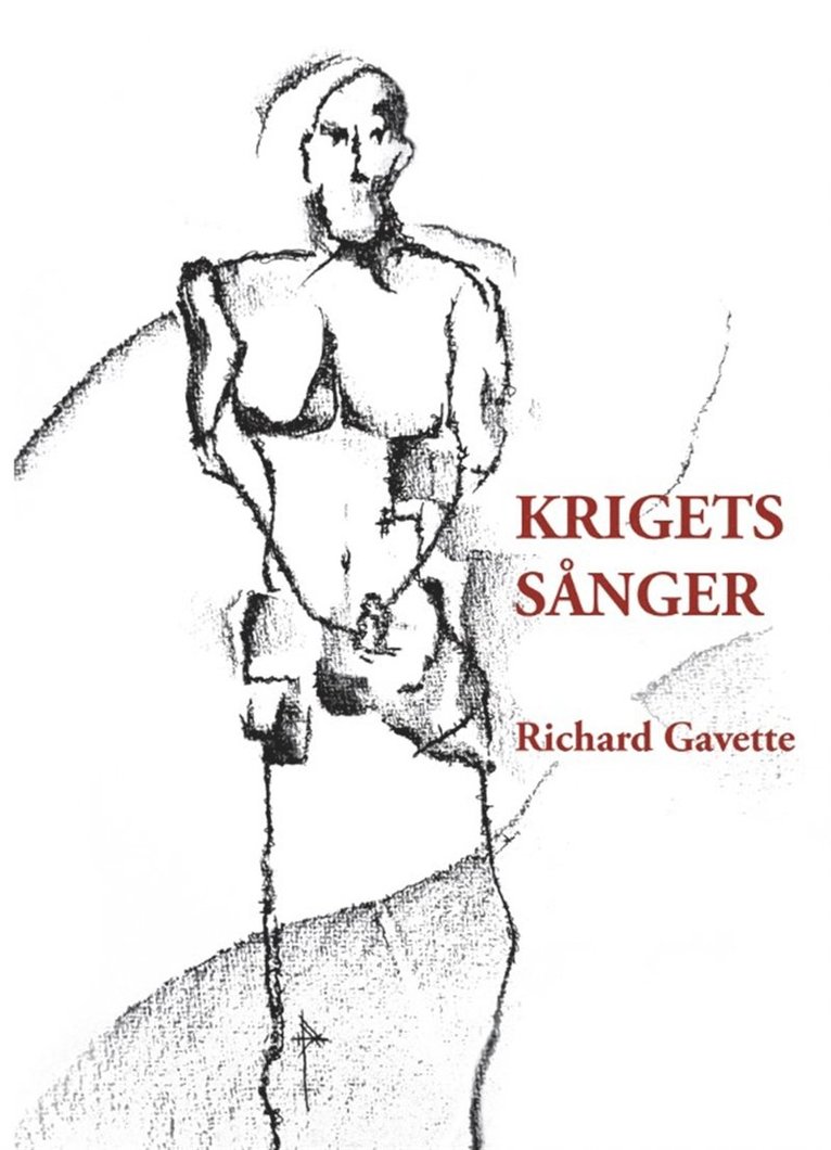 Richard Gavette - Krigets sånger, E-bok