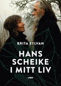 Hans Scheike i mitt liv