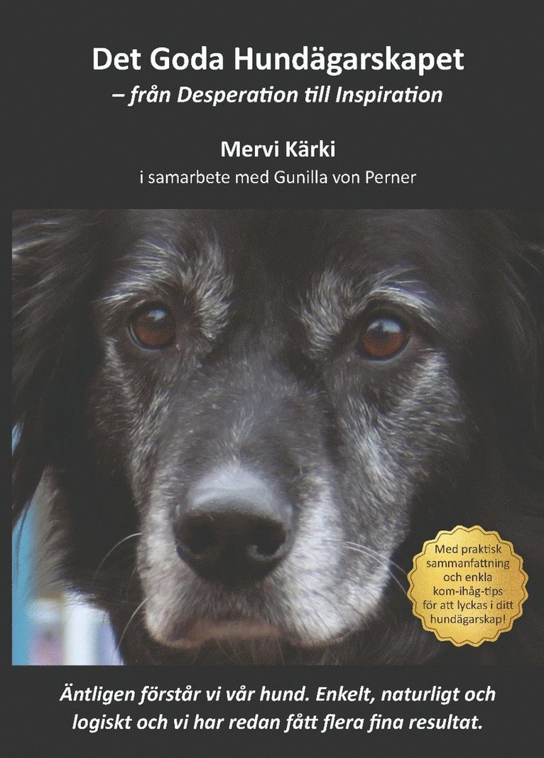 Mervi Kärki, Gunilla von Perner - Det goda hundägarskapet : från Desperation till Inspiration, E-bok